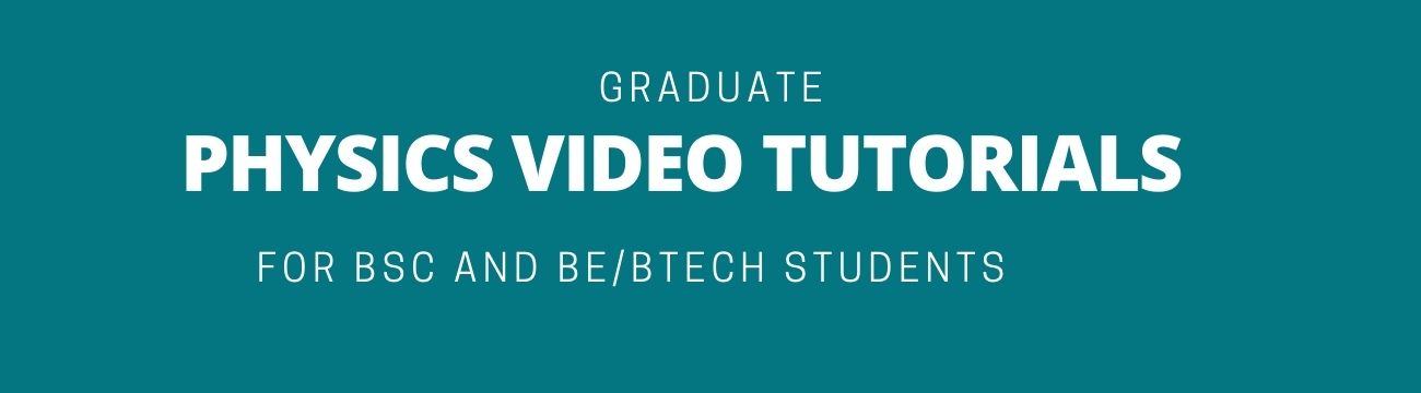 Physics video tutorials
